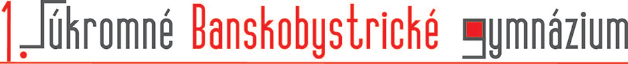 1. SÚKROMNÉ BANSKOBYSTRICKÉ GYMNÁZIUM